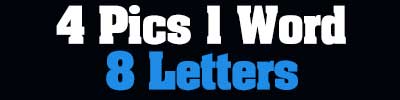 4 pics 1 word 8 letters